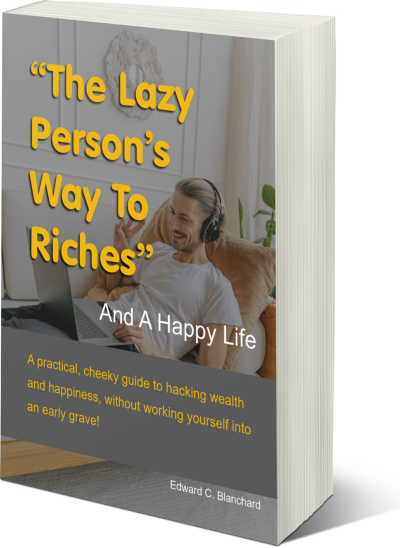 lazy persons way to riches