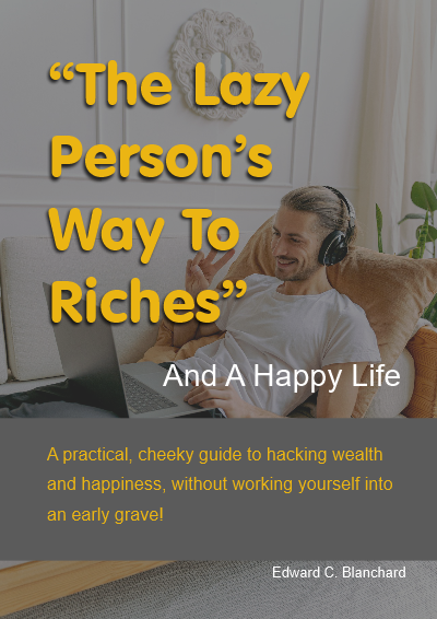 the lazy persons way to riches
