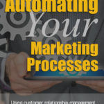 automating your marketing processes