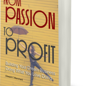 From Passion to Profit: Building Your Dream Business