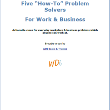 Five “How‑To” Problem Solvers For Work & Business